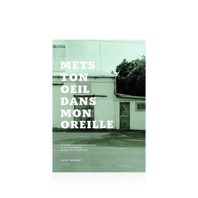 CANCADE Cathy - Mets ton œil dans mon oreille 