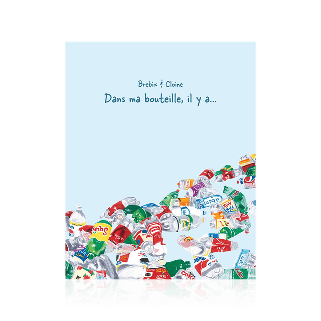  BREBIX, CLOINE - Dans ma bouteille, il y a…